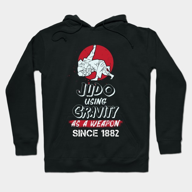 Judo Using Gravity As A Weapon Since 1882 Hoodie by maxdax